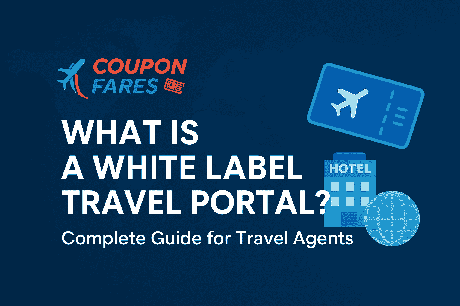 What is a White Label Travel Portal? Complete Guide for Travel Agents in India